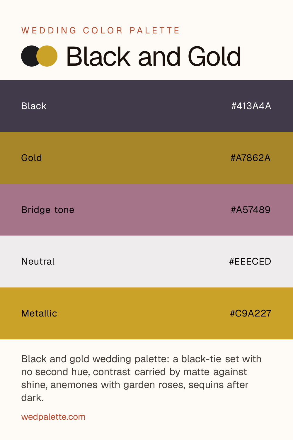 Black and Gold wedding color palette pin with hex codes #413A4A #A7862A #A57489 #EEECED #C9A227, black-tie suits and black dresses with sequin or metallic-thread dresses