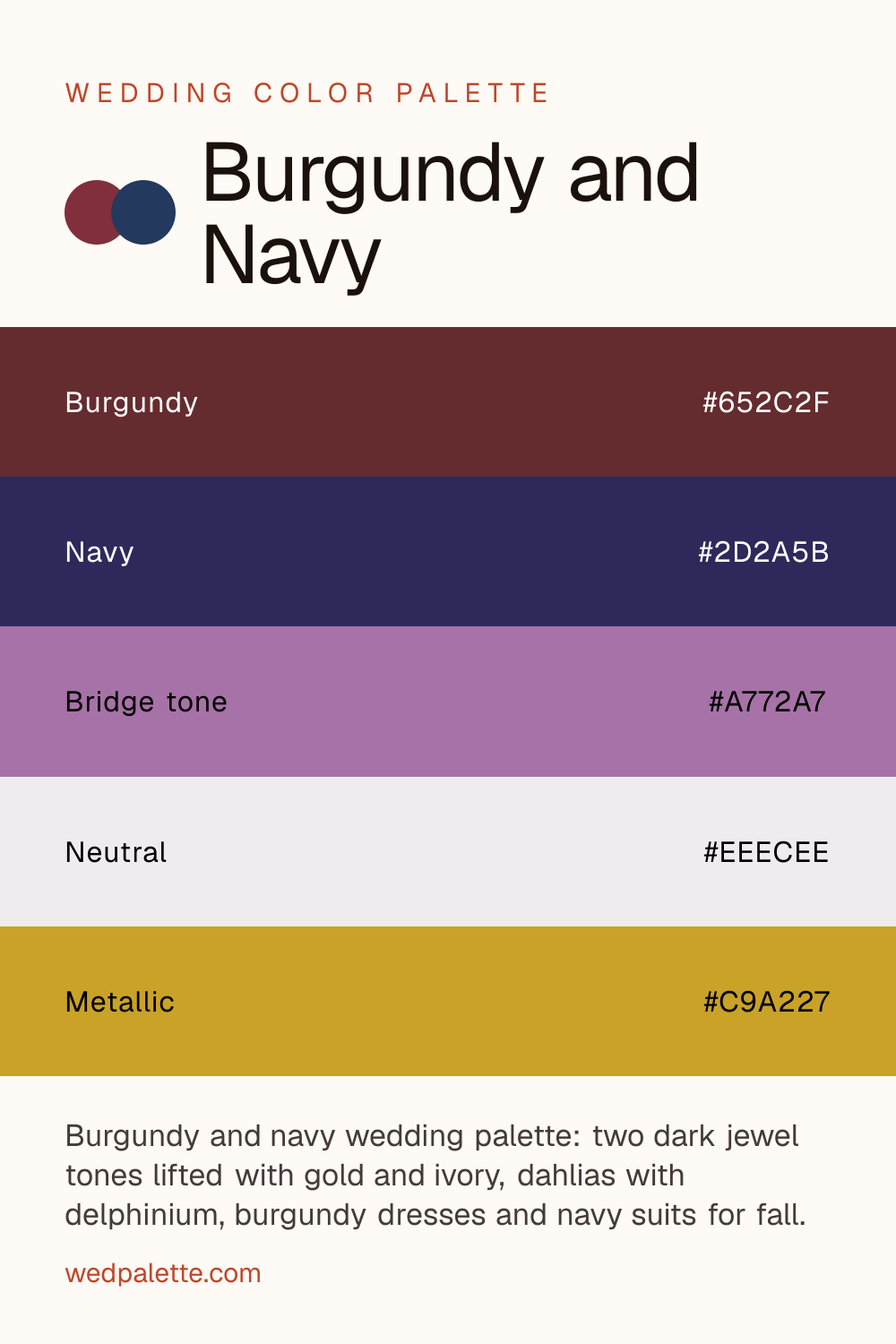 Burgundy and Navy wedding color palette pin with hex codes #652C2F #2D2A5B #A772A7 #EEECEE #C9A227, burgundy bridesmaid dresses with navy groomsmen suits