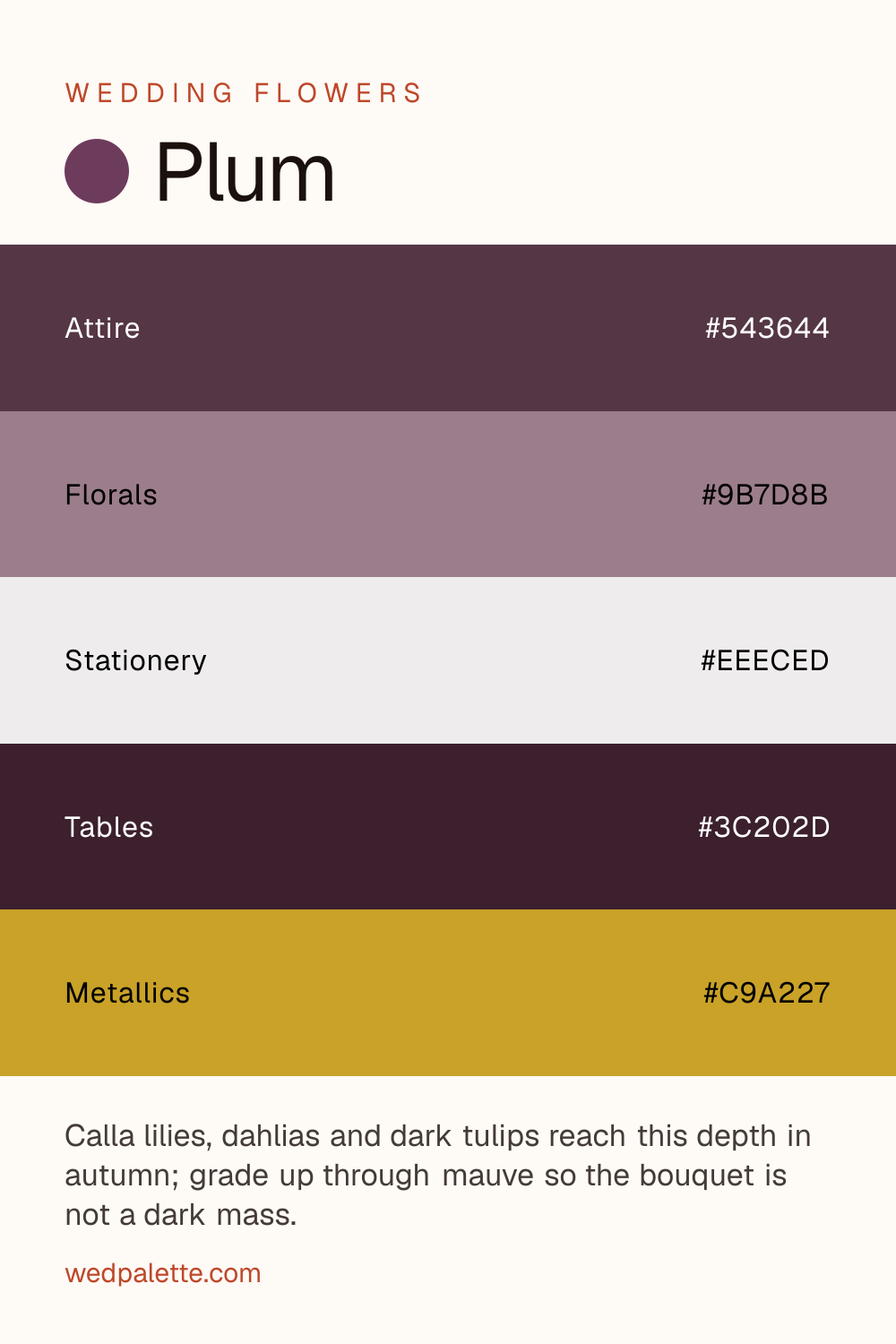 Plum wedding color palette pin with hex codes #543644 #9B7D8B #EEECED #3C202D #C9A227, calla lilies, dark tulips florals, gold hardware, for winter evening receptions